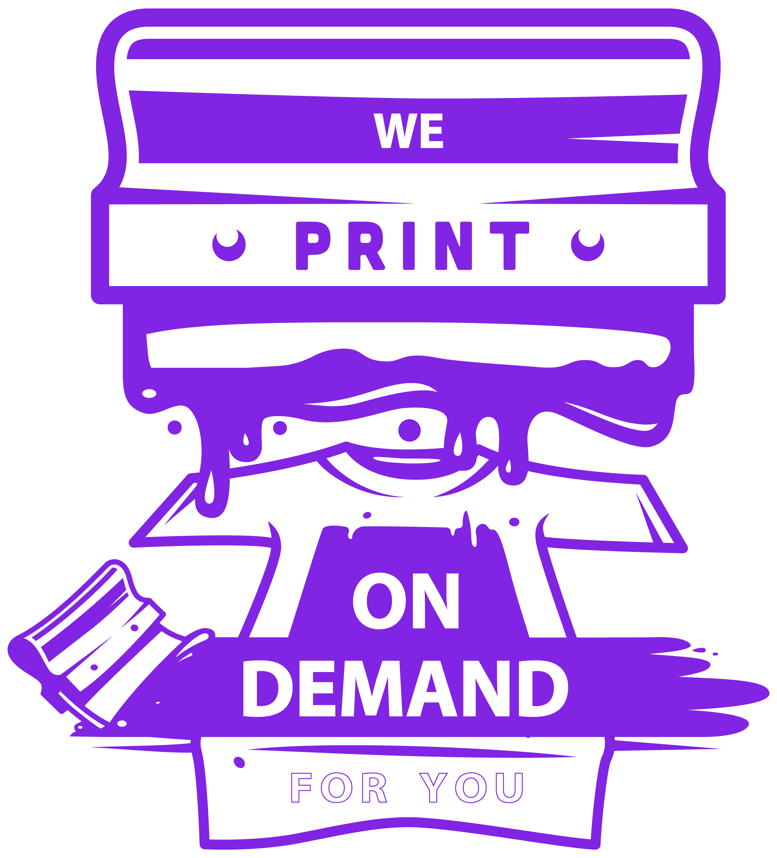 WE PRINT ON DEMAND